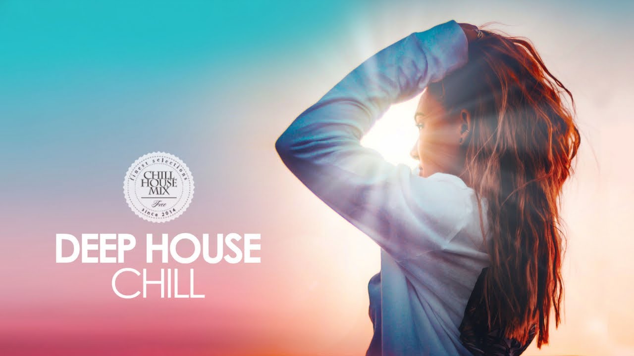 House music mp3. Дип Хаус. Deep House Mix. Картинки дип Хаус. Чилл Хаус.