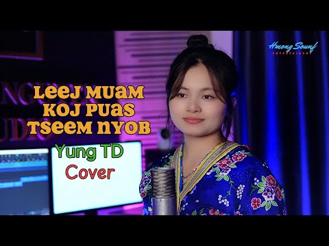 Leej Muam Koj Puas Tseem Nyob(Girl Version) - Young TD (cover) Hmong New Song Nkauj Tawm Tshiab 2025