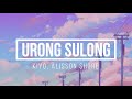 Urong Sulong - Kiyo & Alisson Shore (BAND VERSION) Lyrics