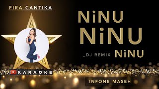 Download lagu NINU NINU NINU Karaoke - FIRA CANTIKA | Dj Remix INFONE MASE ( @firacantikaofficial ) mp3 Download lagu NINU NINU NINU Karaoke - FIRA CANTIKA | Dj Remix INFONE MASE ( @firacantikaofficial ) mp3