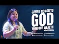 Giving Honor To God With Our Wealth | Ptr Rosemarie Lagasca