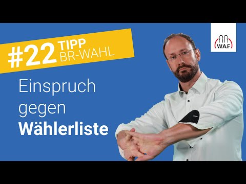 Wie muss der Wahlvorstand mit Einsprüchen gegen die Wählerliste umgehen? | Betriebsratswahl Tipp #22