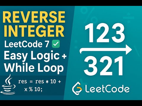 Reverse Integer In Java Leetcode 7 Beginner Friendly Guide