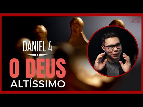 Daniel 4 Estudo: Nabucodonosor declara a glória de Deus (Bíblia Explicada)
