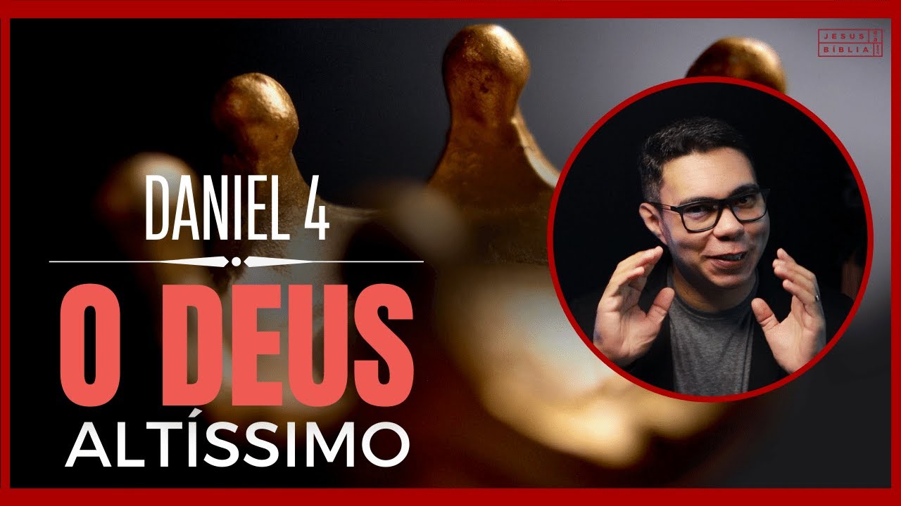 Daniel 4 Estudo: Nabucodonosor declara a glória de Deus (Bíblia Explicada)