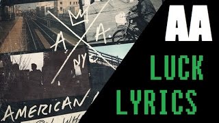 American Authors - Luck - Lyrics