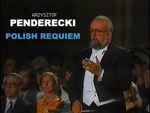 Krzysztof Penderecki  |  Polish Requiem  |  1989