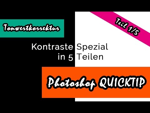 KONTRASTE-WOCHE TAG 1/5 - Tonwertkorrektur | Der einfachste Weg zu mehr Kontrast | QUICKTIP