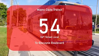 [Weekday Only Extension] Miami-Dade Transit Route 54 to Biscayne Boulevard (2018 New Flyer XN40)