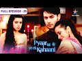 Pyaar Kii Ye Ek Kahaani Kya Sach Ka Pata Laga Payegi Piya FULL EPISODE 35