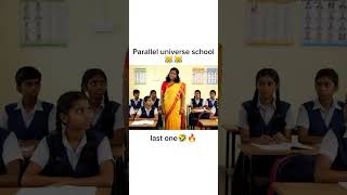 parallel universe school 😹🔥 subscribe for more❤#youtube #shorts #viral #trending #school #comedy