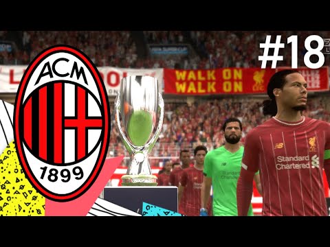 SEASON 3! UEFA SUPER CUP! FIFA 20 AC MILAN CAREER MODE #18