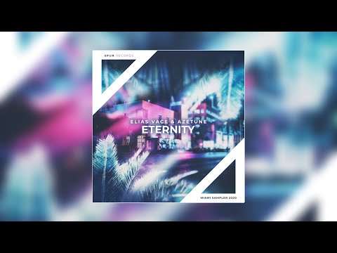 Elias Vace & Azetune - Eternity