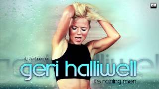 Geri Halliwell - It&#39;s Raining Men (DJ Zed Remix) [Clubmasters Records].mp4