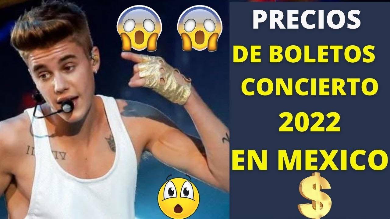 💲PRECIOS DE LOS BOLETOS PARA EL CONCIERTO DE JUSTIN BIEBER EN MEXICO 22❤❤👈 I GIRA JUSTICE WORLD TOUR