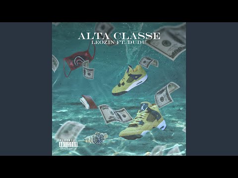 Alta Classe (feat. Dudu)