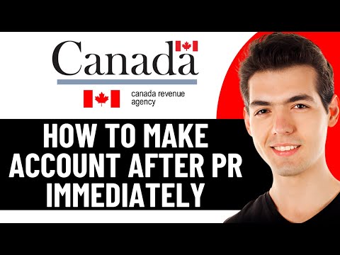 HOW TO MAKE A CRA ACCOUNT IMMEDIATELY AFTER PR/PERMANENT RESIDENCE 2026! (FULL GUIDE)