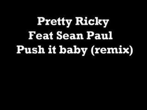 Pretty Ricky Ft Sean Paul - Push It Baby (Remix)