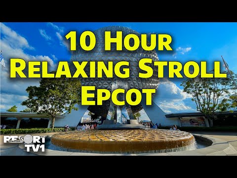 10 Hour Epcot Relaxing Stroll - Full Day Ambience & Walkthrough - Walt Disney World
