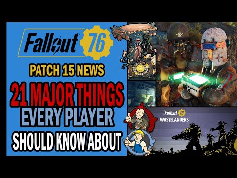 Fallout 76 Wastelanders - 21 MAJOR THINGS That Every Player Should Know - Official & Leaks