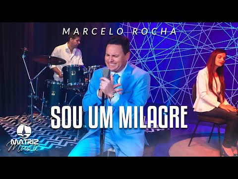 Marcelo Rocha - Sou um Milagre "Álbum Sou um Milagre" [Clipe Oficial]
