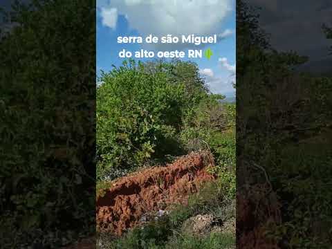 SERRA DE SÃO MIGUEL DO ALTO OESTE RN 🌵 #riograndedonorte #nordeste