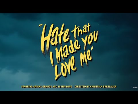 Ariana Grande - hate that i made you love me (official music lyrics)