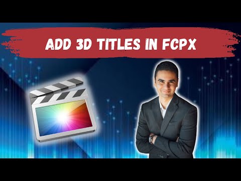 How To Add 3D Titles In Final Cut Pro
