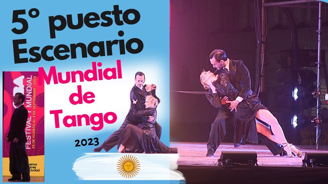 Mundial de Tango 2023 Escenario, Lisa y Juan Manuel Rosales, ultimo tango en Buenos Aires, R Juarez