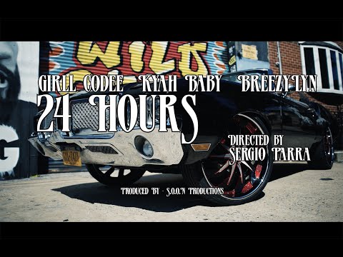 GIRLL CODE - 24 HOURS Feat KYAH BABY & BREEZYLYN