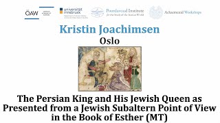 The Persian King and His Jewish Queen as Presented from a Jewish Subaltern Point of View in the Book of Esther (MT)
