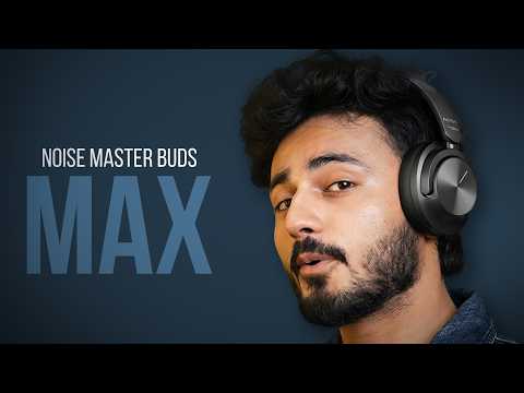 Thumbnail for Noise Master Buds MAX Headphones Unboxing & Review ⚡️