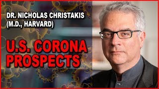 Dr. N. Christakis: How will the Corona Pandemic Develop in the U.S.