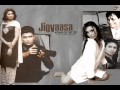 Jigyaasa Title From Jigyaasa 2006
