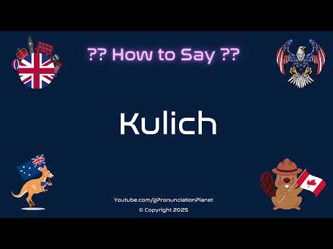 🍞🎉 How to Pronounce Kulich? (CORRECTLY) | Pronunciation Planet