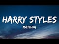Harry Styles - Matilda (Lyrics)