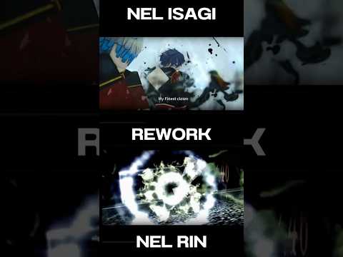 NEL isagi Vs NEL rin Rework 🔥 | Bluelock rivals #bluelockrivals