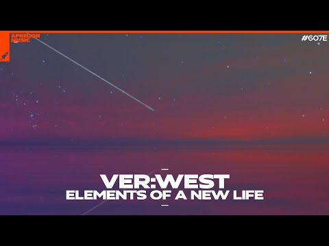 VER:WEST - Elements Of A New Life (Extended Mix)