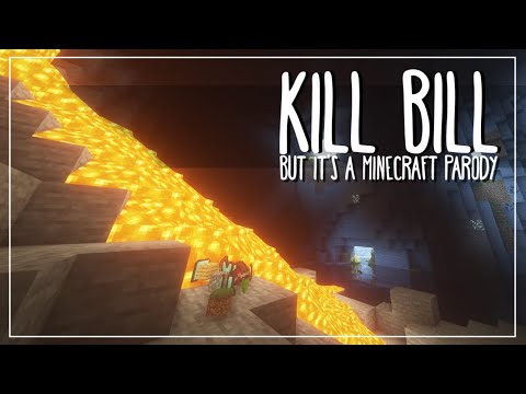"Kill Bill" but it's a Minecraft Parody (w/ full lyrics)