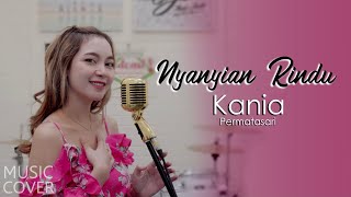 Download lagu NYANYIAN RINDU (Acoustic Piano Version) - Evie Tamala Cover by Kania Permatasari mp3