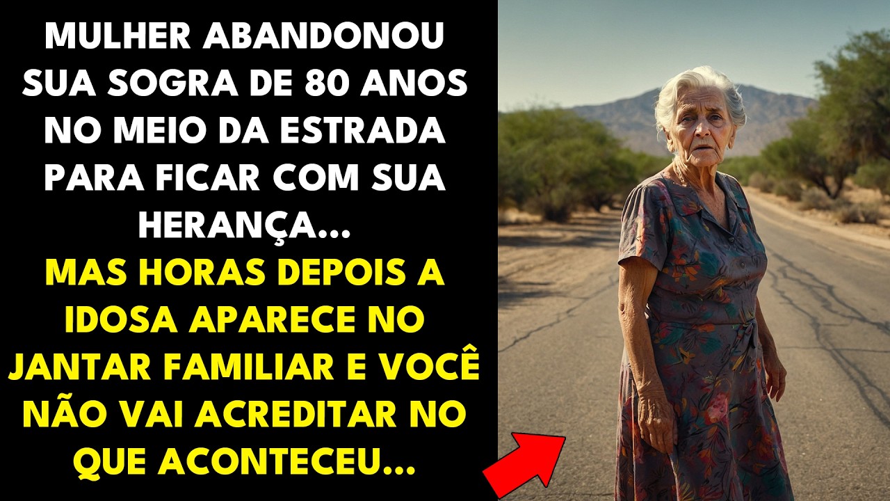 MULHER ABANDONOU SUA SOGRA DE 80 ANOS NO MEIO DA ESTRADA PARA FICAR COM SUA HERANÇA...