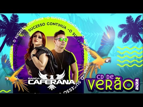 Banda CAFERANA - AO VIVO - CD de Verão Marcante 2022 - O Sucesso Continua