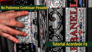 No Podemos Continuar Pesado Tutorial Acordeón Fa