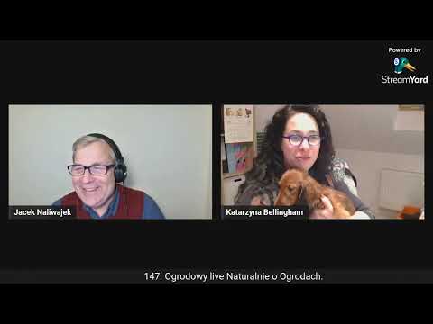 147. Ogrodowy live Naturalnie o Ogrodach. Zapis spotkania