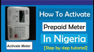 How To Activate Prepaid Meter In Nigeria || What To Do After Activation