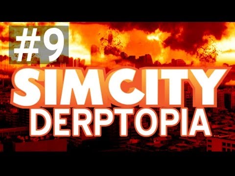 SimCity DERPTOPIA: ORES AND EMPLOYMENT w/ Friends - Ep. 9