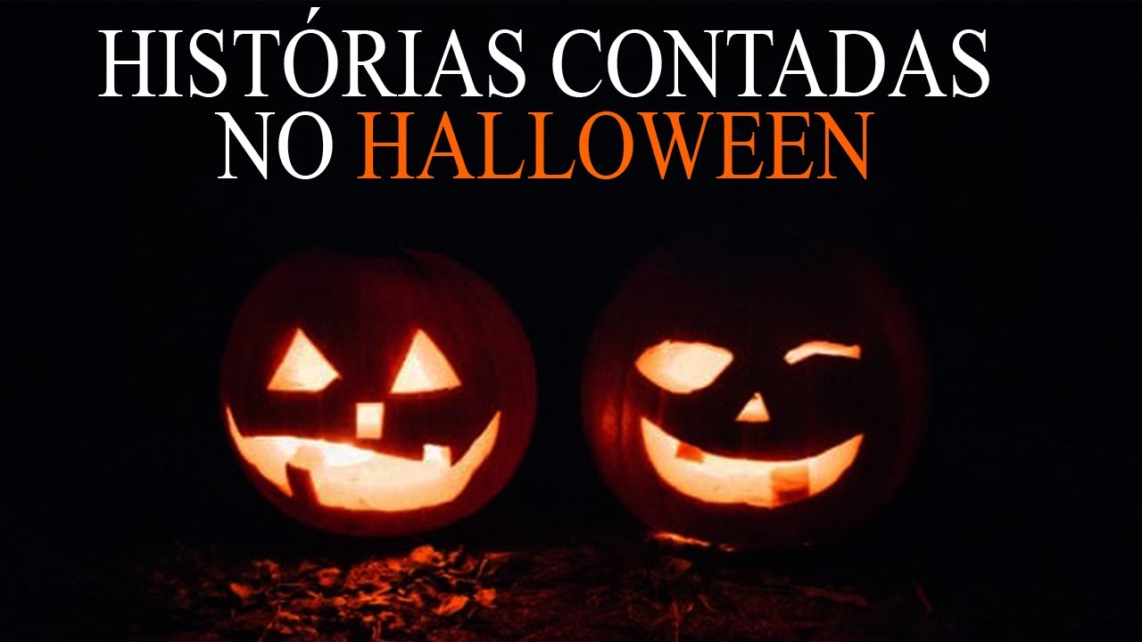 HISTÓRIAS CONTADAS NO HALLOWEEN