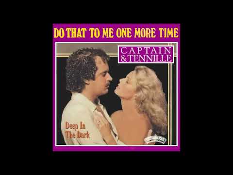 Captain & Tennille -  Do That To Me One More Time  - 1979 (STEREO in)