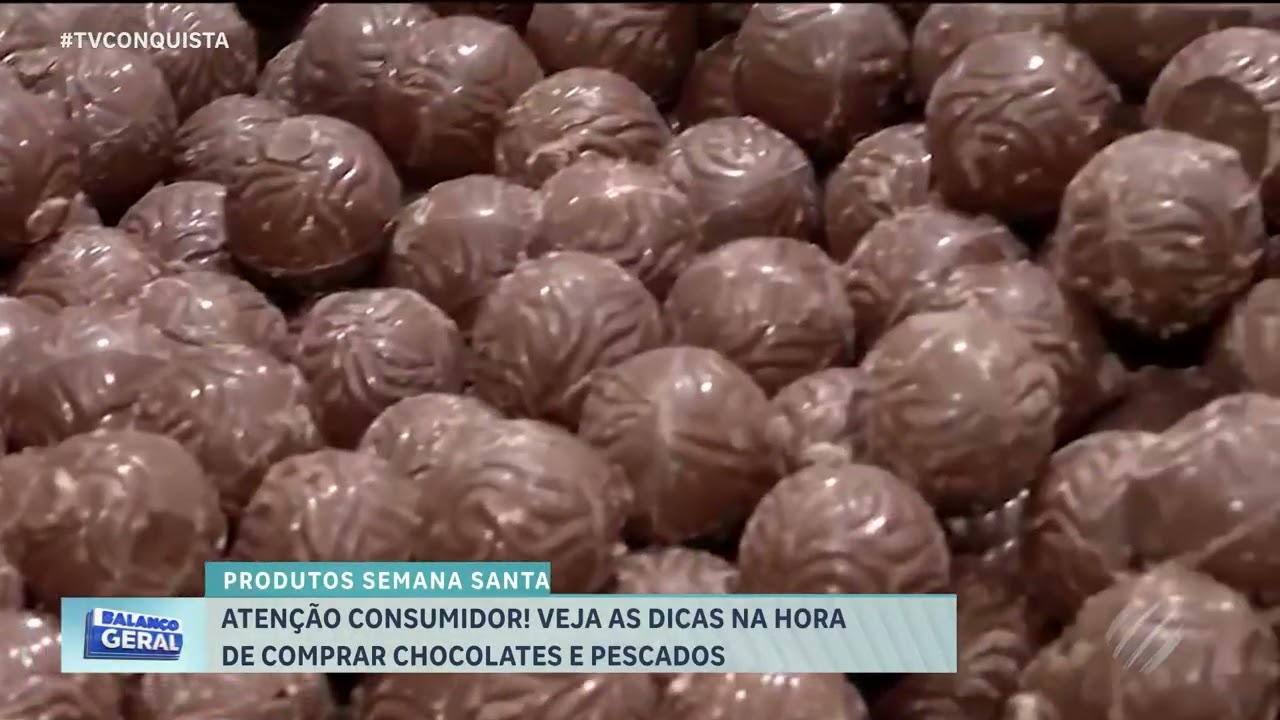 Semana Santa: dicas para economizar e comprar ovos de chocolate e peixes com segurança