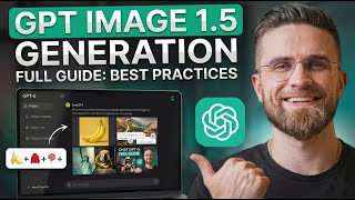 ULTIMATE GPT IMAGE 1.5 TUTORIAL: 15 PROMPT TECHNIQUES
